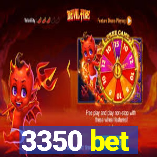 3350 bet